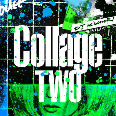 DJ KOMORI ディージェイコモリ / Collage -two- 【CD】