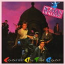 【輸入盤】 Roman Holliday / Cookin' On The Roof (Expanded Edition) 【CD】