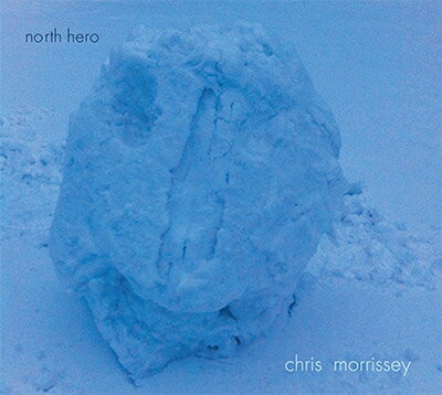 【輸入盤】 Chris Morrissey / North Hero 【CD】