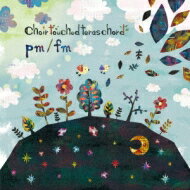 Choir touched teras chord / pm / fm 【CD】