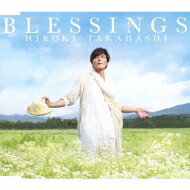高橋広樹 / BLESSINGS 【CD Maxi】