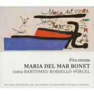 Maria Del Mar Bonet マリアデルマールボネット / Fira Encesa (Canta Bartomeu Rossello-porcel): 火まつり 【CD】