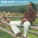 【送料無料】 Chuck Rainey チャックレイニー / Born Again 【CD】 - HMV&BOOKS online 1号店