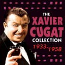 【輸入盤】 Xavier Cugat ザビアクガート / Xavier Cugat Collection 1933-58 【CD】