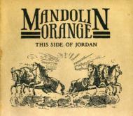 【輸入盤】 Mandolin Orange / This Side Of Jordan 【CD】