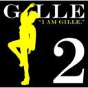 JILLE / I AM GILLE.2 【CD】