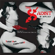 THE SADIST / Total Sex 1984-1990 【CD】