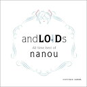 ナノウ / andLOIDs All time best of nanou 【CD】