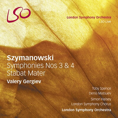 【輸入盤】 Szymanowski シマノフスキ / 交響曲第3番『夜の歌』、第4番『協奏交響曲』、スターバト・マーテル　ゲルギエフ＆ロンドン響、マツーエフ、スペンス、他 【SACD】 hmvjapan-28856505 HMV&BOOKS online 1号店 パッケージ画像