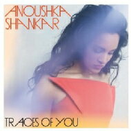 【輸入盤】 Anoushka Shankar アヌーシュカシャンカール / Traces Of You 【CD】