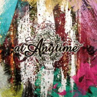 at Anytime / at Anytime 【CD】