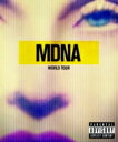 Madonna マドンナ / Mdna Tour 【BLU-RAY DISC】