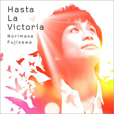 藤澤ノリマサ / Hasta La Victoria～『アイーダ』より～ 【CD Maxi】