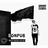 SONPUB / MOTHER SHIP 【CD】