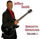 【輸入盤】 Jeffery Smith (Fusion) / Smooth Grooves Vol. 1 【CD】