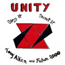 yAՁz Tony Aiken &amp; Future 2000 / Unity: Sing It Shout It yCDz