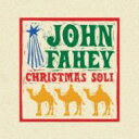 【輸入盤】 John Fahey ジョンフェイフィー / Christmas Guitar Soli With John Fahey 【CD】