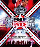 EXILE / EXILE LIVE TOUR 2013 “EXILE PRIDE” 【特典映像付豪華盤(ツアードキュメント付)】(Blu-ray) 【BLU-RAY DISC】