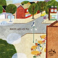 MACHI cafe Life #5 【CD】