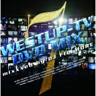 DJ FILLMORE フィルモア / Westup-TV DVD-MIX 07 Mixxxed by DJ FILLMORE 【CD】