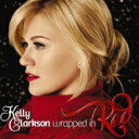 Kelly Clarkson ケリークラークソン / Wrapped In Red 【CD】