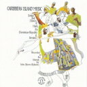 カリブ: カリブの歌と踊り 【CD】