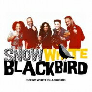 Snow White Blackbird / Snow White Blackbird 【CD】