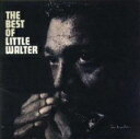 Little Walter リトルウォルター / Best Of Little Walter + 3 【CD】