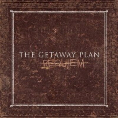 Getaway Plan / Requiem yCDz