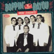 【輸入盤】 Boppin' By The Bayou - More Dynamite 【CD】