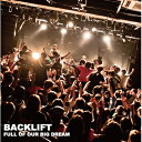 BACK LIFT / FULL OF OUR BIG DREAM 【CD Maxi】