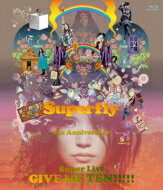 Superfly / GIVE ME TEN!!!!! 【初回限定盤】(Blu-ray) 【BLU-RAY DISC】