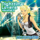 【輸入盤】 Nighttime Lovers Vol.19 【CD】