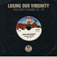 【輸入盤】 Losing Our Virginity: The First 4 Years '73-'77 【CD】