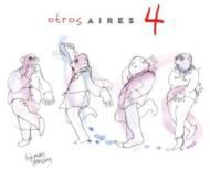 【輸入盤】 Otros Aires / Otros Aires 4 【CD】