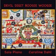 【輸入盤】 Caroline Dahl / Devil Digit Boogie Woogie 【CD】