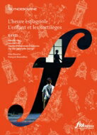 Ravel ラベル / 『子供と魔法』全曲、『スペインの時』全曲　ペリ演出、大野和士＆ロンドン・フィル、ガデリヤ、ドゥストラック、他（2012　ステレオ） 【DVD】