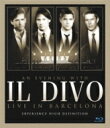 Il Divo イルディーボ / An Evening With Il Divo-live In Barcelona 【BLU-RAY DISC】