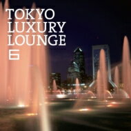 Grand Gallery Presents: : TOKYO LUXURY LOUNGE 6 【CD】