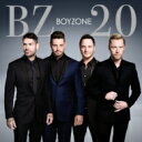 【輸入盤】 Boyzone ボーイゾーン / Bz20 【CD】