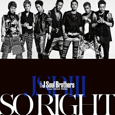 三代目 J SOUL BROTHERS from EXILE TRIBE / SO RIGHT 【初回生産限定盤】 【CD Maxi】