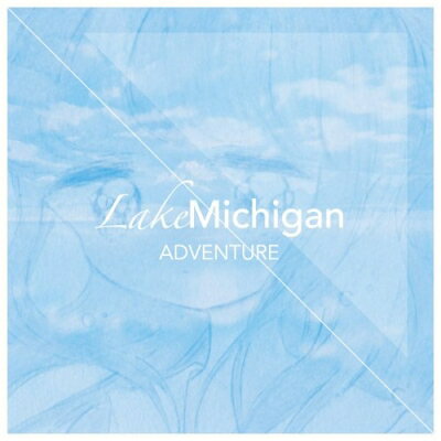 LakeMichigan / ADVENTURE 【CD】