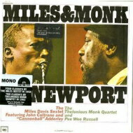 Miles Davis / Thelonious Monk / Miles &amp; Monk At Newport (Mono) (180グラム重量盤) 【LP】