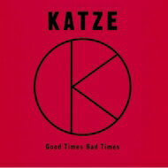 Katze カッツェ / Good Times Bad Times 【Loppi HMV限定】 【SHM-CD】