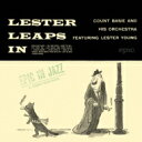 Count Basie カウントベイシー / Lester Leaps In 【CD】