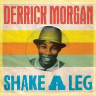 【輸入盤】 Derrick Morgan デリックモーガン / Shake A Leg 【CD】