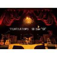 TRICERATOPS トライセラトップス / 12-Bar ”13” 【DVD】