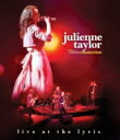 Julienne Taylor / Live At The Lyric 【DVD】