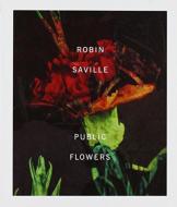 【輸入盤】 Robin Saville / Public Flowers 【CD】