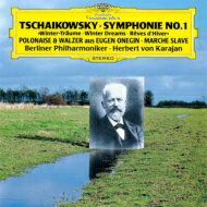 Tchaikovsky チャイコフスキー / 交響曲第1番『冬の日の幻想』、スラヴ行進曲、『エフゲニ・オネーギン』からポロネーズとワルツ　カラヤン＆ベルリン・フィル 